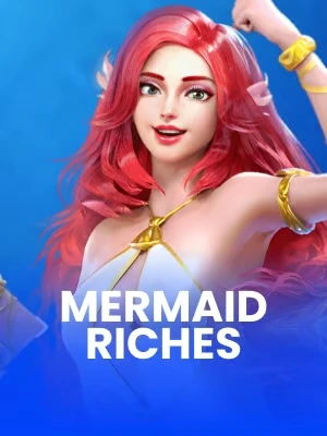 Mermaid Riches