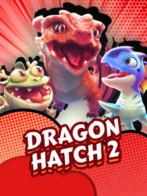 Dragon Hatch2