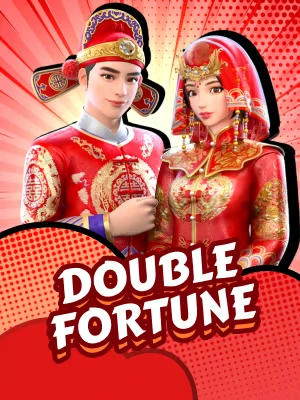 Double Fortune